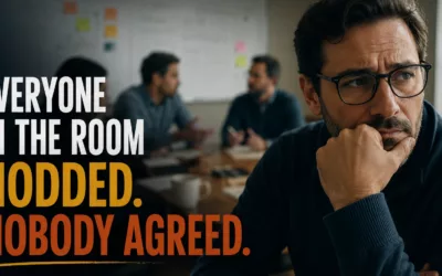 Everyone in the Room Nodded. Nobody Agreed.